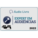 Áudio Livro - Expert em Audiências (AVA - Brasil 2022) José Andrade